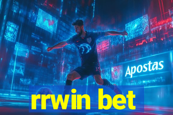 rrwin bet